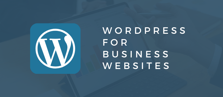 WORDPRESS FOR BUSINESS WEBSITES featured image