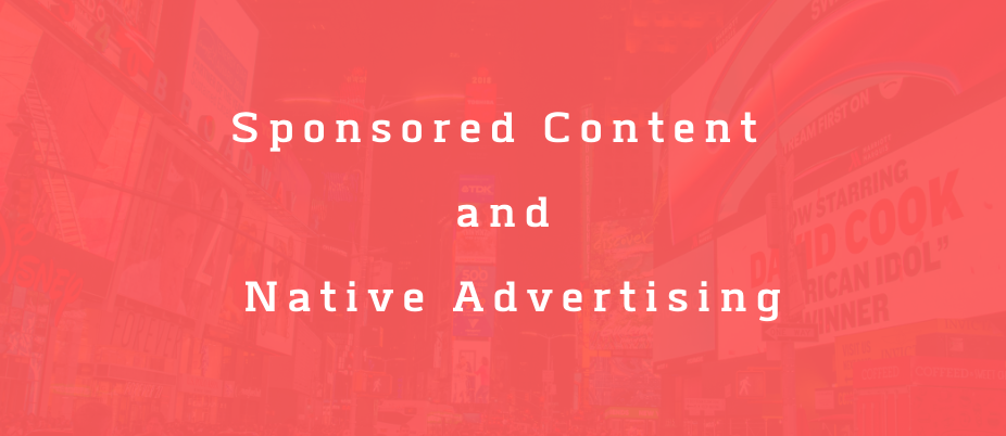 SPONSORED CONTENT AND NATIVE ADVERTISING featured image