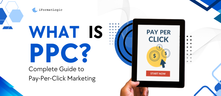 What is PPC? Complete Guide to Pay-Per-Click Marketing