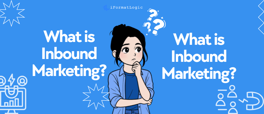 What is Inbound Marketing
