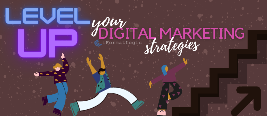 Level Up Your Digital Marketing Strategy featured image